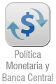 Política Monetaria y Banca Central