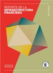 Portada Reporte de la Infraestructura Financiera 2023