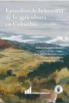Portada - Libro "Episodios de la historia de la agricultura en Colombia"